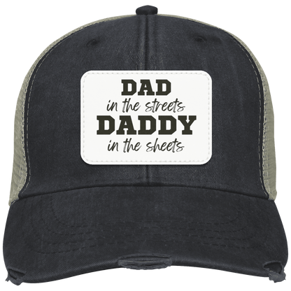 Dad in the Streets, Daddy in the Sheets Distressed Ollie Cap - Patch