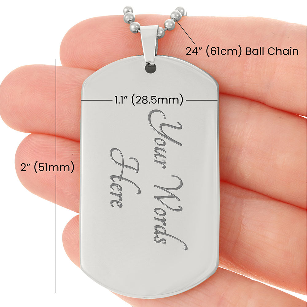 To My Son, I Promise to Love You for the Rest of My Life Dog Tag