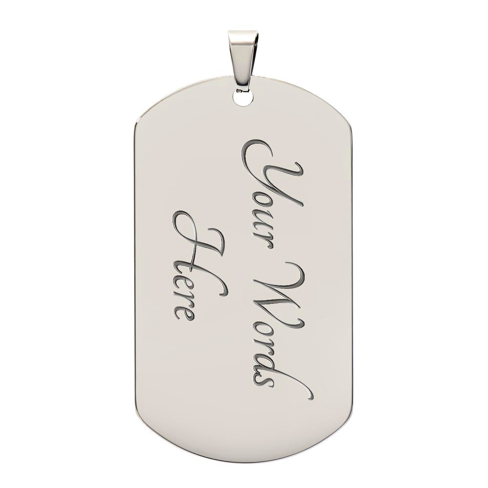 To My Son, I Promise to Love You for the Rest of My Life Dog Tag