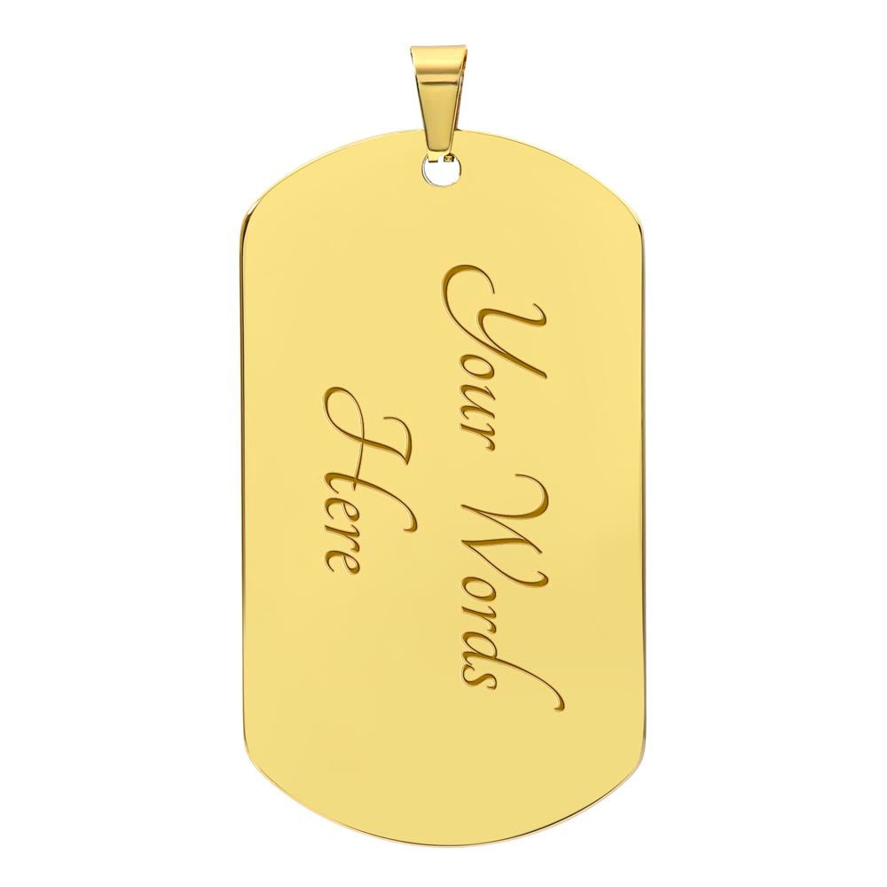 To My Son, I Promise to Love You for the Rest of My Life Dog Tag